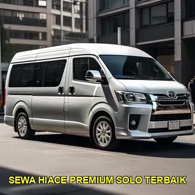 sewa hiace premium solo terbaik